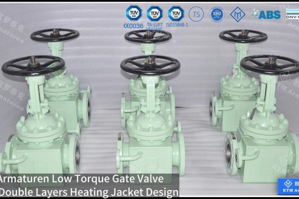 ETM Armaturen Low Torque Gate Valve With Double Layers Heating Jacket Design